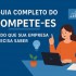 Guia Completo do Compete-ES: Tudo que sua Empresa Precisa Saber